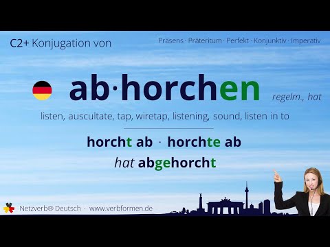 Konjugation Verb „abhorchen“ (regelm., hat) - alle Zeitformen, Lernvideo, Tutorial