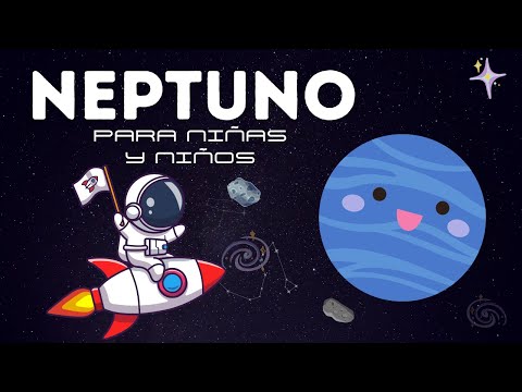 APRENDER sobre NEPTUNO para NIÑOS Y NIÑAS