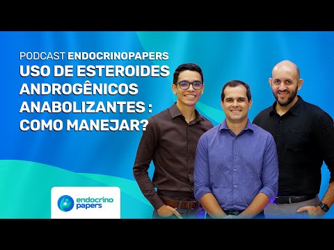 Uso de esteroides androgênicos anabolizantes : como manejar?