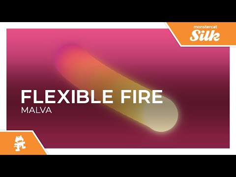 Flexible Fire - Malva [Monstercat Release]