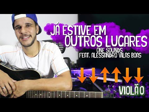 Já Estive Em Outros Lugares - ONE Sounds