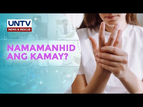 Bakit nga ba nagkakaroon ng pamamanhid ng kamay o carpal tunnel syndrome ang isang tao?