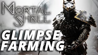 Mortal Shell | How To Farm Glimpses
