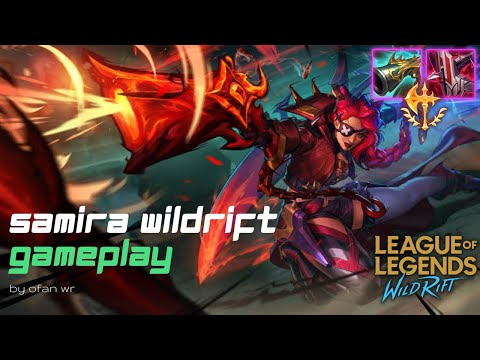 Samira after buff in Wild Rift patch 4.3a, too OP!