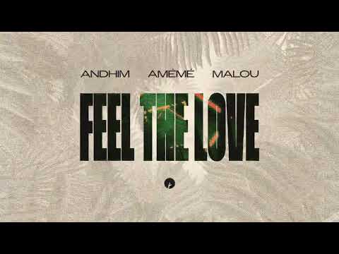 andhim, AMÉMÉ & Malou - Feel The Love | Insomniac Records