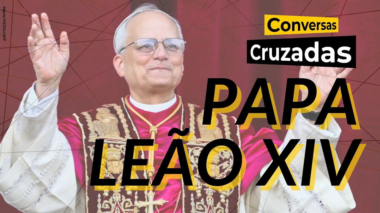 O que esperar do papa Leão XIV? Quais desafios na Igreja e mundo? | Conversas Cruzadas | 09/05/2025