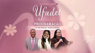 XII Conferência Feminina | Pregadora Carla Teixeira- Cantora Nathália Braga - 1º Dia - Noite