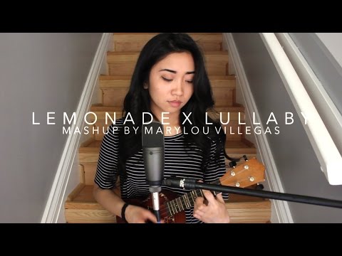 Lemonade x Lullaby (Mashup)