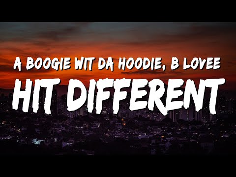 A Boogie wit da Hoodie - Hit Different (Lyrics) ft. B Lovee