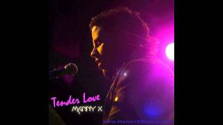 &quot;Tender Love (Force MD Cover)&quot; by Manny X