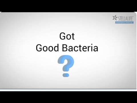 Got Good Bacteria?