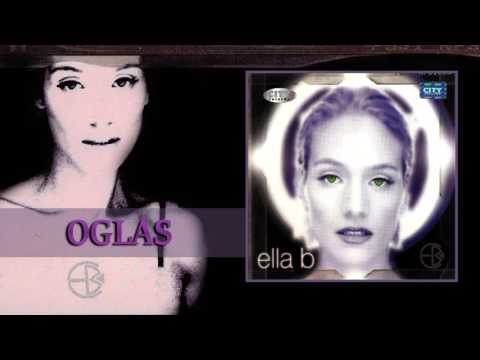 Ella B. - Oglas (Audio 2000) HD