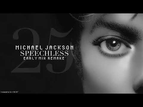 Michael Jackson - Speechless (Remake) [Early Mix]