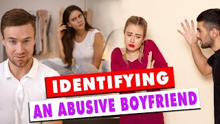 Is Your Boyfriend Abusive? Warning Signs You Need to Know | Howcast