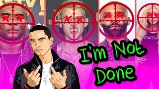 Denace - I&#39;m Not Done (EMINEM MGK Diss Response) Ft. Dispencery7