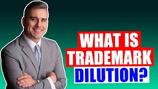 What is Trademark Dilution?