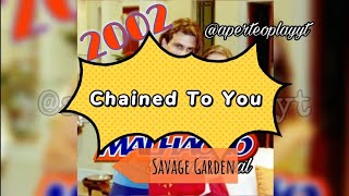 Chained To You - Savage Garden ( Lyrics ) CD Malhação Internacional 2002