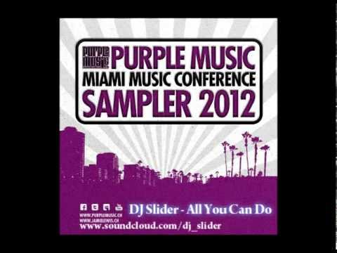 DJ Slider - All You Can Do [Purple Music]