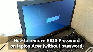 How to remove BIOS Password on laptop Acer ( without password )