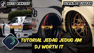 Download lagu Tutorial Jedag Jedug Alight Motion DJ Worth It mp3 Download lagu Tutorial Jedag Jedug Alight Motion DJ Worth It mp3