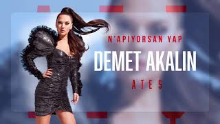 Demet Akalın - N&#39;apiyorsan Yap