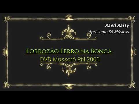 Forrozão Ferro na Boneca DVD Mossoró RN 2000