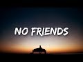 Cadmium - No Friends (Lyrics) ft. Rosendale