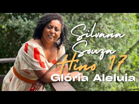 Glória, Aleluia! - Hino 17 [hinário 3] #ccb