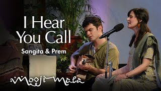 Sangita &amp; Prem — I Hear You Call