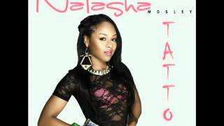 Natasha Mosley - Tattoo (Official) [Audio]