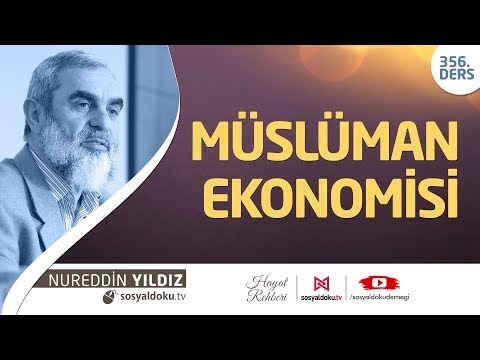 Müslüman Ekonomisi - Hayat Rehberi - Nureddin Yıldız