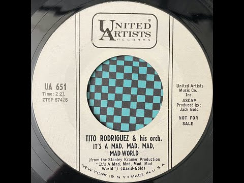 Tito Rodriguez & His Orchestra - It's a Mad, Mad, Mad, Mad World / Thirty One Flavors