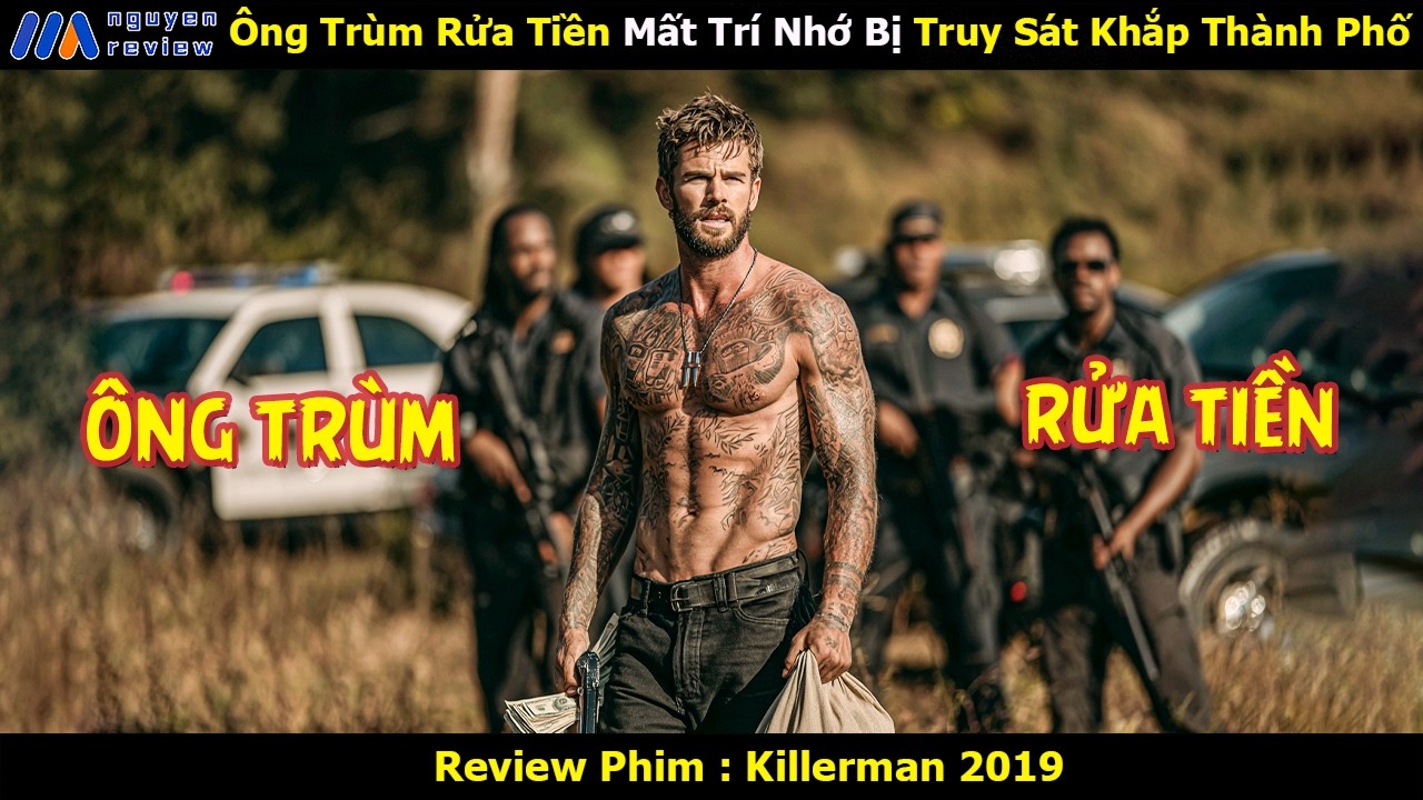 [Review Phim] Ông Trùm Rửa Tiền Mất Trí Nhớ Bị Truy Sát Khắp Thành Phố