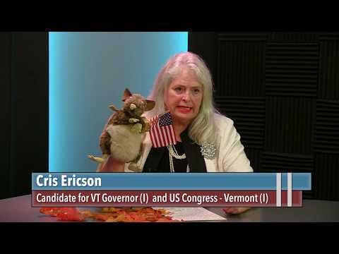 Meet the Candidates : Cris Ericson, Candidate for VT Governor (I) and US Congress - Vermont (I)