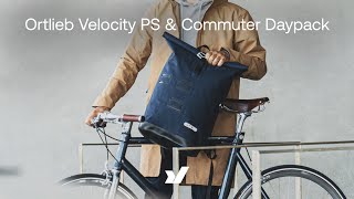 The Ortlieb Velocity PS & The Commuter Daypack - Durable Urban Commuter Bags