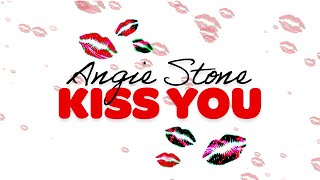 Angie Stone - Kiss You (Audio)