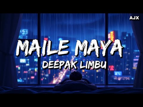 Deepak Limbu :  Maile Maya Garna Janina Hola (Lyrics)