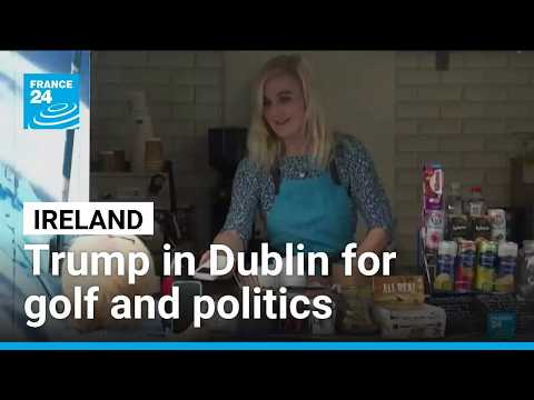 Trump begins two-day Ireland visit, security operation costs €20 million