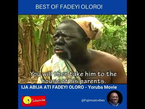 BEST OF FADEYI OLORO! - IJA ABIJA ATI FADEYI OLORO - Yoruba Movie