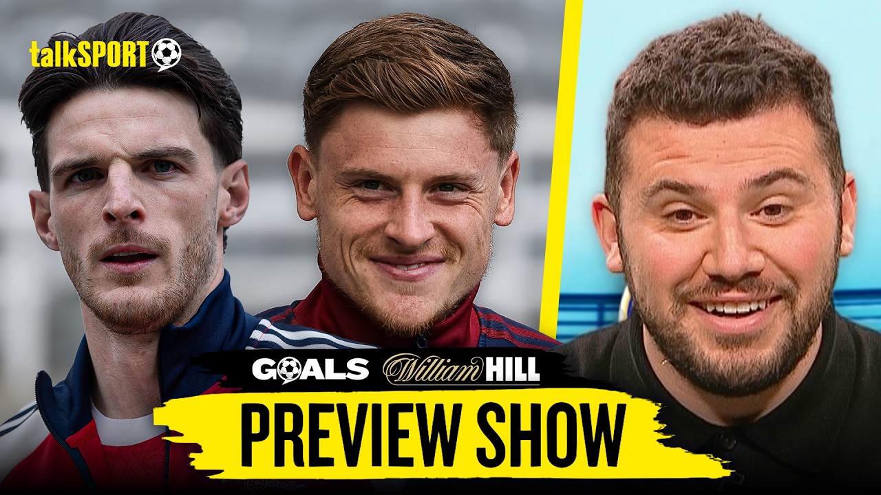 "I Think Arsenal will get this DONE!" | talkSPORT Goals Preview Show