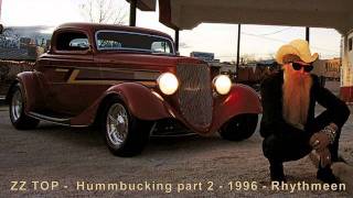ZZ TOP -  Hummbucking part 2