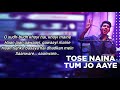 Tose Naina Tum Jo Aaye l T-Series Mixtape l Armaan Malik Tulsi Kumar l Bhushan Kumar Ahmed Abhijit