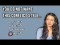 The 4 Couple Conflict Styles (+which to avoid)