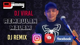Download lagu DJ FUNKOT VIRAL REMBULAN MALAM DJ JIMMY ON THE MIX... mp3
