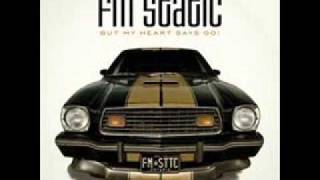 FM Static - My Brain Says Stop But My Heart Says Go