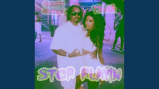 Stop Playin&#39; (feat. Snoopy Badazz)