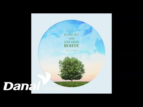 보혜 (LIVE HIGH) - 'D-DAY24/7 with LIVE HIGH (BOHYE)' - 안녕..헤이리