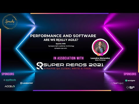 Sparks #05: Performance and software, Are we really agile?