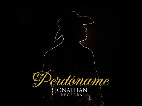 PERDONAME JONATHAN BECERRA