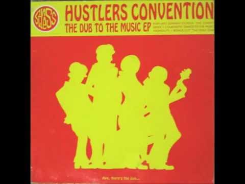 Hustlers Convention - Dub To The Music (Downright Funky)
